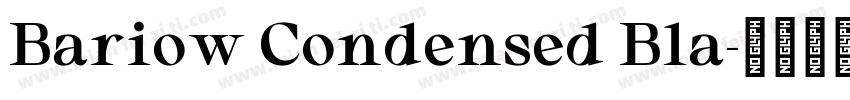 Bariow Condensed Bla字体转换